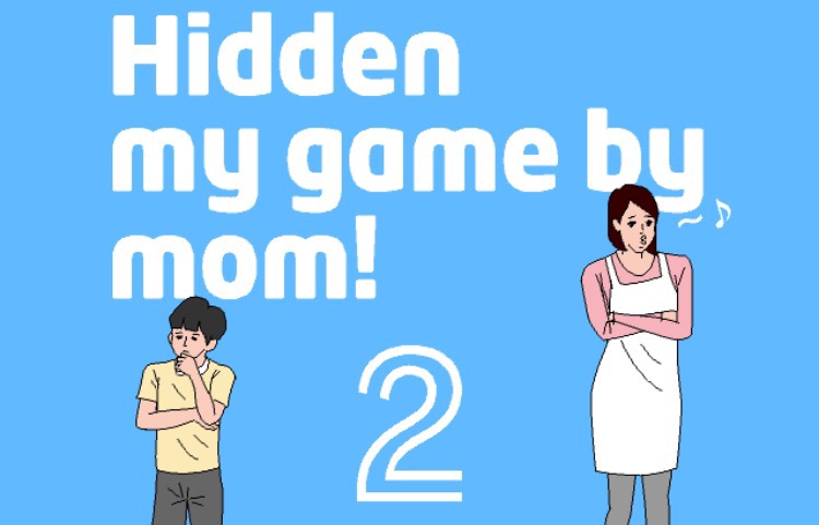 Hidden My Game By Mom 2 Walkthrough Guide And Solutions