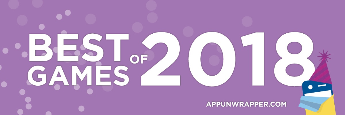 Read more about the article AppUnwrapper’s Favorite iOS Games of 2018 (GOTY List)